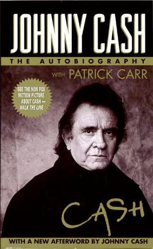 Johnny Cash: The Autobiography by Johnny Cash