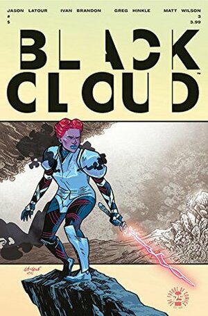 Black Cloud #3 by Jason Latour, Ivan Brandon, Matt Wilson, Greg Hinkle