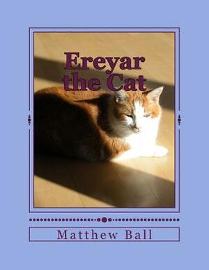 Ereyar the Cat by Matthew Ball