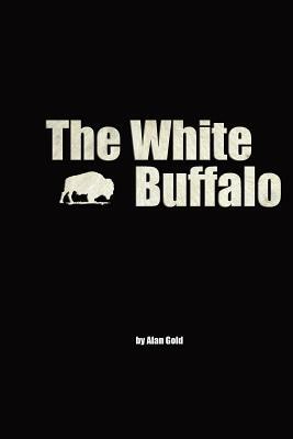 The White Buffalo by Sally Harrison, Alan Gold