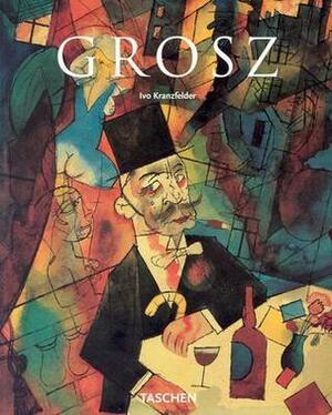 George Grosz by Ivo Kranzfelder