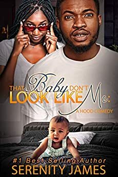 That Baby Don't Look Like Me by Serenity James