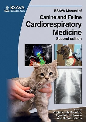 BSAVA Manual of Canine and Feline Cardiorespiratory Medicine by 