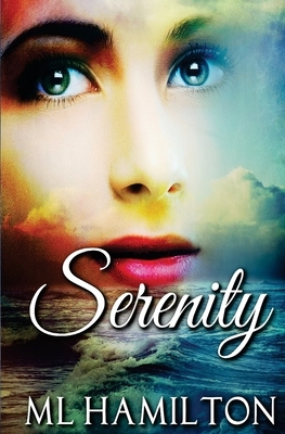 Serenity by ML Hamilton