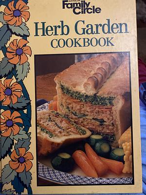 Family Circle Herb Garden Cookbook by John Hemphill