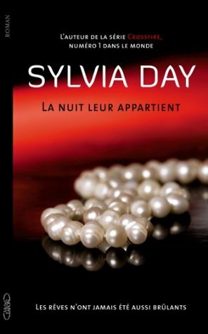 La nuit leur appartient - Tome 1 by Sylvia Day