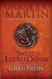 Świat lodu i ognia by George R.R. Martin