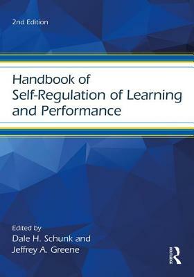 Handbook of Self-Regulation of Learning and Performance by 