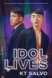 Idol Lives by KT Salvo