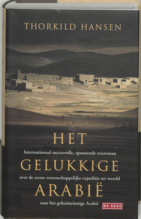 Het gelukkige Arabië by Thorkild Hansen, Ronald E. Kon
