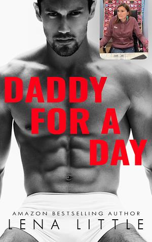 Daddy for a Day  by Lena Little