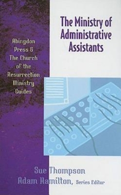 The Ministry of Administrative Assistants by Sue Thompson