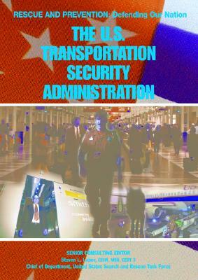 The U.S. Transportation Security Administration by John Wright