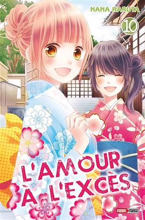 L'amour à l'excès, Volume 10 by 春田なな, Nana Haruta