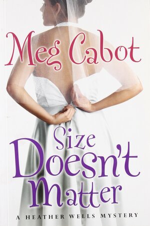 Size Doesn't Matter by Meg Cabot