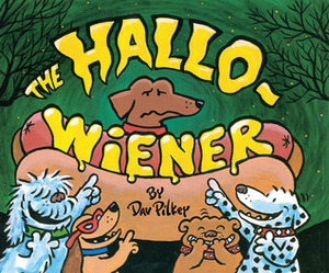 The Hallo-Wiener by Dav Pilkey