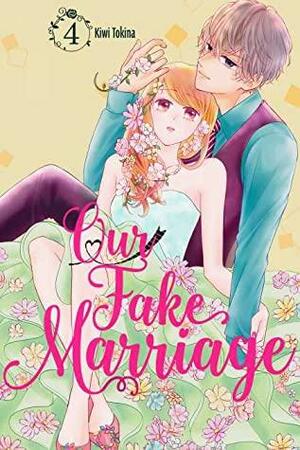 Our Fake Marriage, Vol. 4 by Kiwi Tokina