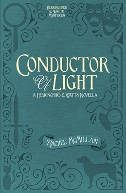 Conductor of Light by Rachel McMillan