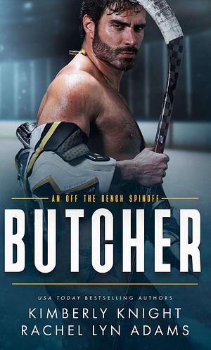 Butcher by Kimberly Knight