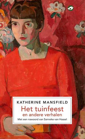 Het tuinfeest en andere verhalen  by Katherine Mansfield