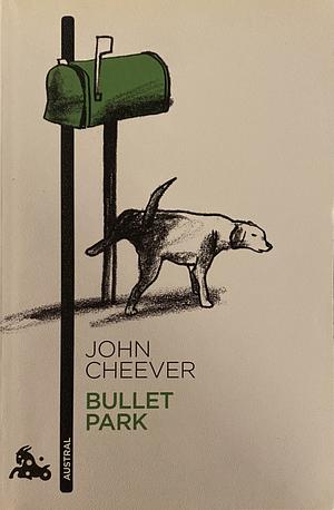 Bullet Park by John Cheever