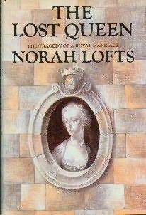 The Lost Queen by Norah Lofts