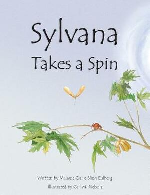 Sylvana Takes a Spin by Melanie Claire Blinn Eulberg