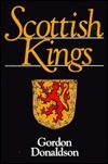 Scottish Kings by Gordon Donaldson