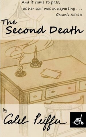 The Second Death by Caleb Peiffer