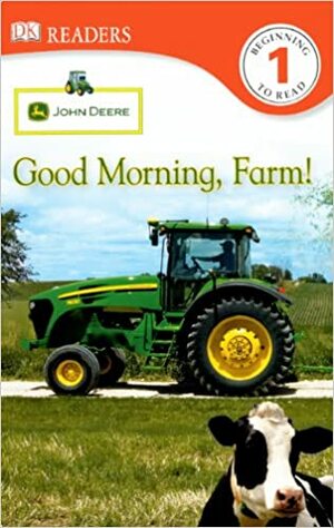 Good Morning, Farm! by Catherine Nichols