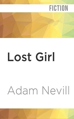 Lost Girl by Adam L.G. Nevill