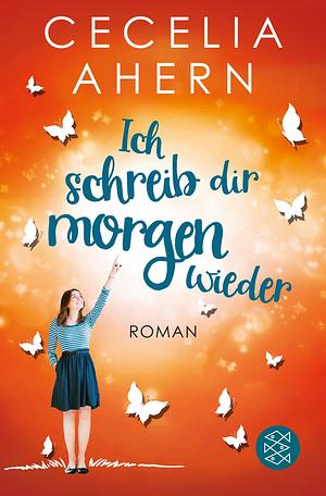 Ich schreib dir morgen wieder by Cecelia Ahern