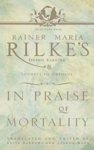 In Praise of Mortality by Anita Barrows