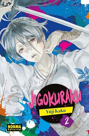 Jigokuraku, vol. 2 by Yuji Kaku