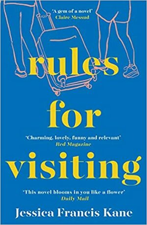 Rules for Visiting by Jessica Francis Kane