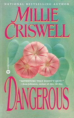 Dangerous by Millie Criswell