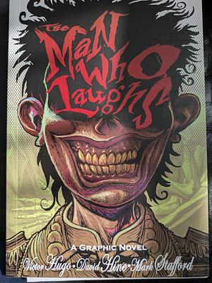 The Man Who Laughs. A Graphic Novel by David Hine