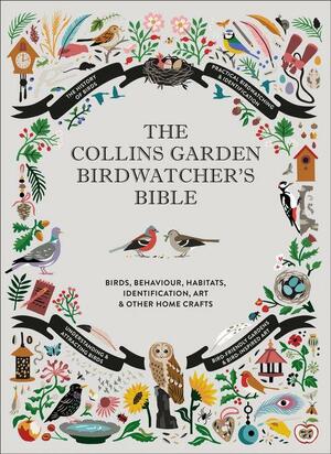 The Collins Garden Birdwatcher's Bible by 