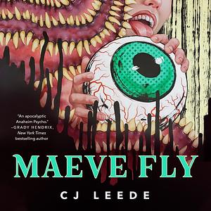 Maeve Fly by CJ Leede