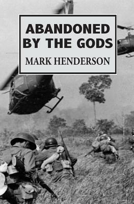 Abandoned By The Gods by Mark Henderson