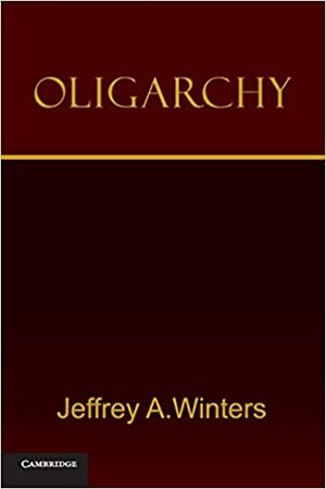 Oligarki by Jeffrey A. Winters