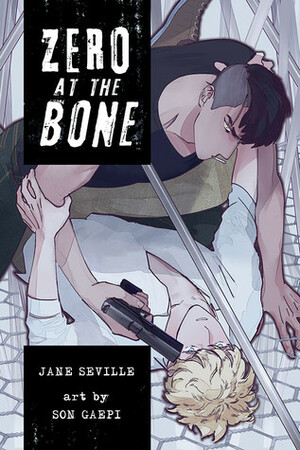 Zero at the Bone by Jane Seville