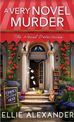 A Very Novel Murder by Ellie Alexander
