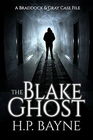 The Blake Ghost by H.P. Bayne