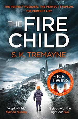 The Fire Child by S.K. Tremayne