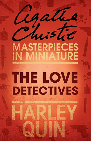 The Love Detectives by Agatha Christie