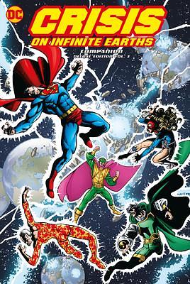 Crisis on Infinite Earths Companion Deluxe Edition Vol. 3 by Cary Bates, Alan Moore, Marv Wolfman, Paul Levitz