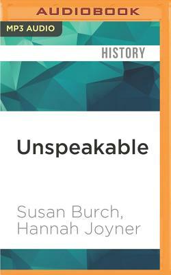 Unspeakable: The Story of Junius Wilson by Hannah Joyner, Susan Burch