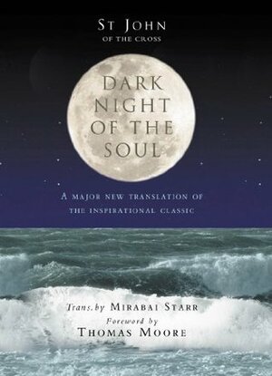 Dark Night Of The Soul by John of the Cross