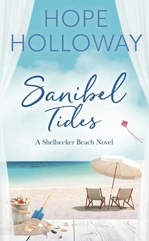 Sanibel Tides by Hope Holloway